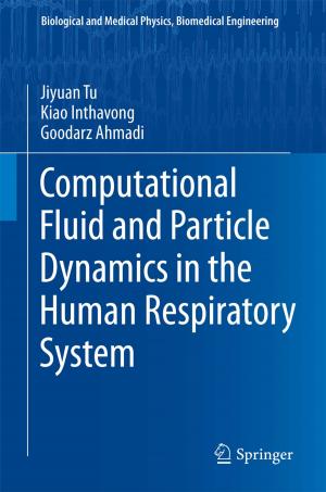 Cover of the book Computational Fluid and Particle Dynamics in the Human Respiratory System by 