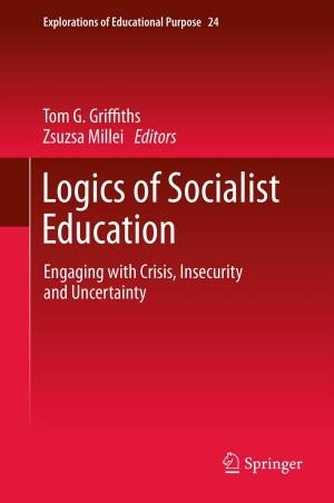 Cover of the book Logics of Socialist Education by Khosro Sagheb Talebi, Toktam Sajedi, Mehdi Pourhashemi
