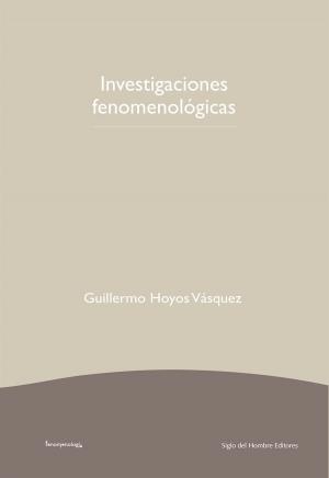 Cover of the book Investigaciones fenomenológicas by Rafael Rubiano Muñoz