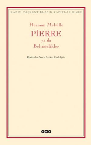 Cover of the book Pierre ya da Belirsizlikler by Charles Dickens