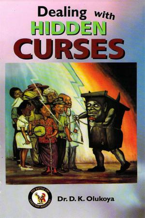 Cover of the book Dealing with Hidden Curses by Dr. D. K. Olukoya