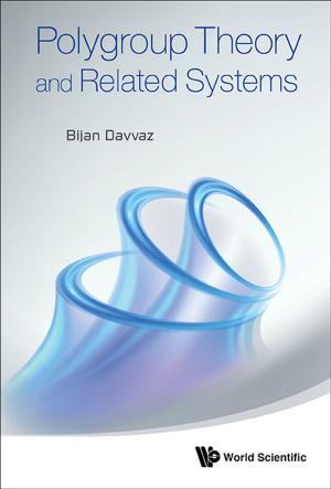 Cover of the book Polygroup Theory and Related Systems by Leiv Lunde, Jian Yang, Iselin Stensdal