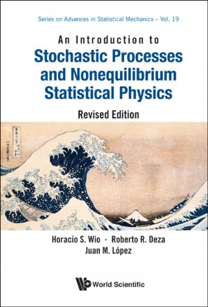 Cover of the book An Introduction to Stochastic Processes and Nonequilibrium Statistical Physics by Andreas Wichert