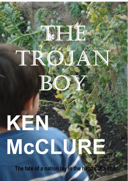 Cover of the book The Trojan Boy by Ken McClure, Saltoun