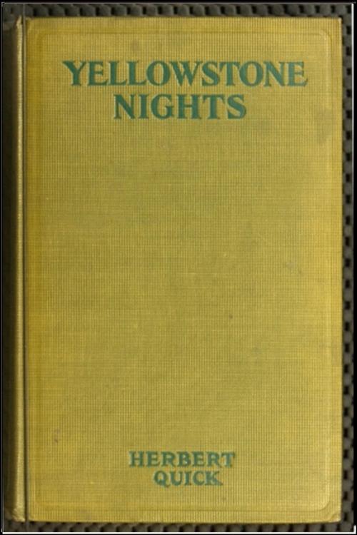 Cover of the book Yellowstone Nights by Herbert Quick, Classic Adventures