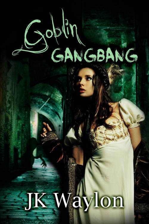 Cover of the book Goblin Gangbang by JK Waylon, Smokin' Hot Press