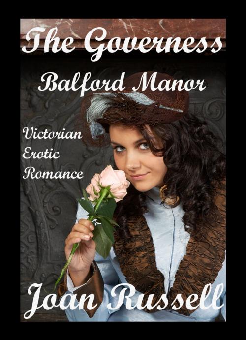 Cover of the book The Governess: Balford Manor by Joan Russell, Joan Russell
