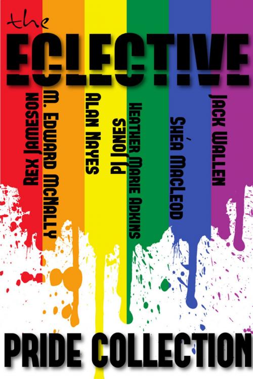 Cover of the book The Eclective: The Pride Collection by The Eclective, CyberWitch Press LLC