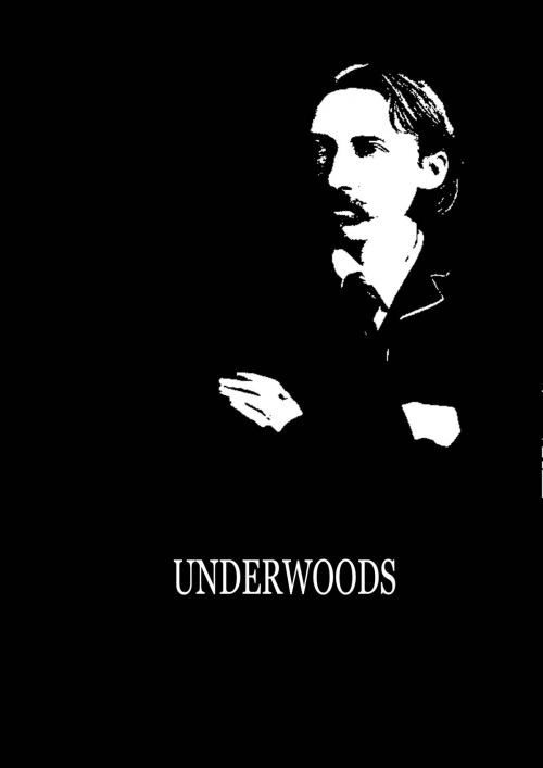 Cover of the book Underwoods by Robert Louis Stevenson, Zhingoora Books