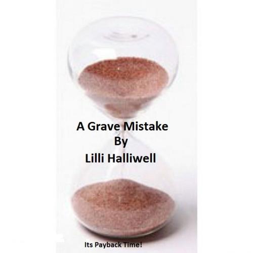 Cover of the book A Grave Mistake by Lilli Halliwell, KOBO