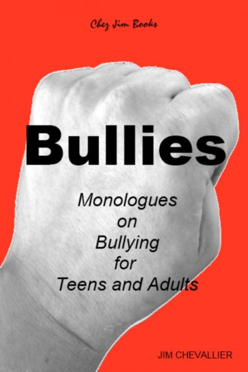 Cover of the book BULLIES by Jim Chevallier, Chez  Jim