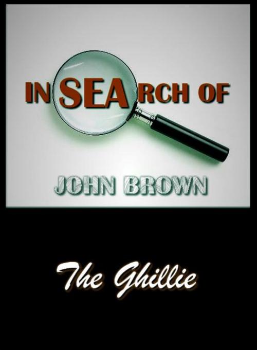Cover of the book In Search of John Brown - The Ghillie by John Brown, Bookopedia