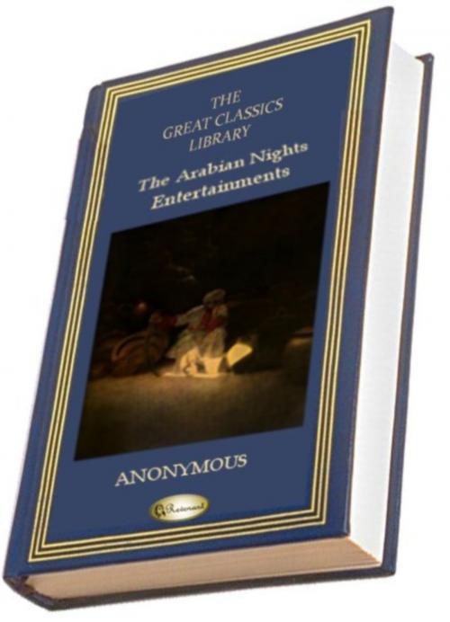 Cover of the book The Arabian Nights' Entertainment or One Thousand and One Nights (THE GREAT CLASSICS LIBRARY) by Anonymous, Revenant