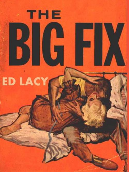 Cover of the book The Big Fix by Ed Lacy, Smashbooks