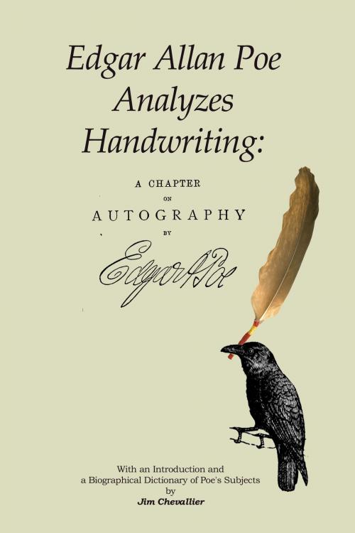 Cover of the book Edgar Allan Poe Analyzes Handwriting by Edgar Allan Poe, Jim Chevallier, Chez Jim
