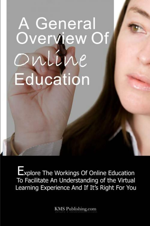 Cover of the book A General Overview Ofonline Education by KMS Publishing, KMS Publishing
