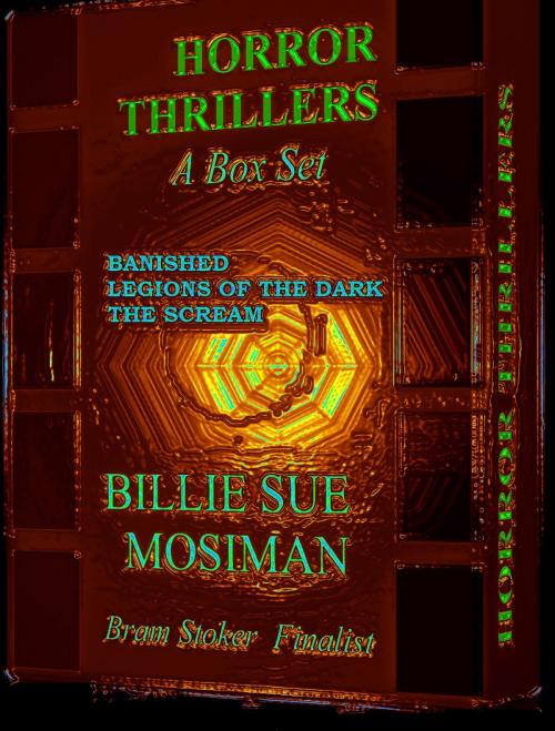 Cover of the book HORROR THRILLERS-A Box Set of Novels by Billie Sue Mosiman, Billie Sue Mosiman