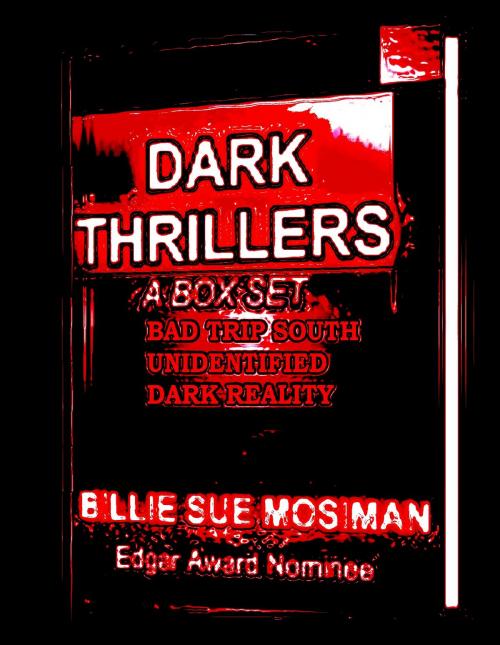 Cover of the book DARK THRILLERS-A Box Set of Novels by Billie Sue Mosiman, Billie Sue Mosiman