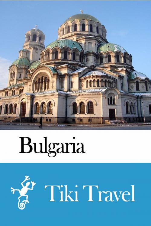 Cover of the book Bulgaria Travel Guide - Tiki Travel by Tiki Travel, Tiki Travel
