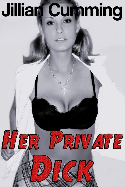 Cover of the book Her Private Dick by Jillian Cumming, Jillian Cumming