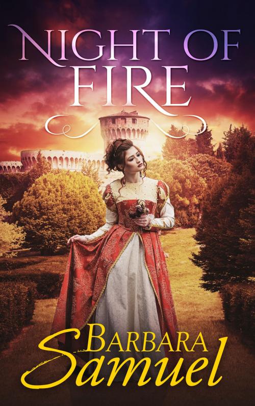 Cover of the book Night of Fire by Barbara Samuel, Barbara Samuel