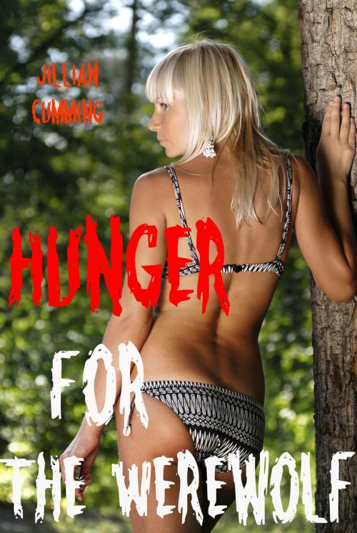 Cover of the book Hunger for the Werewolf by Jillian Cumming, Jillian Cumming