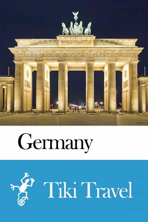 Cover of the book Germany Travel Guide - Tiki Travel by Tiki Travel, Tiki Travel