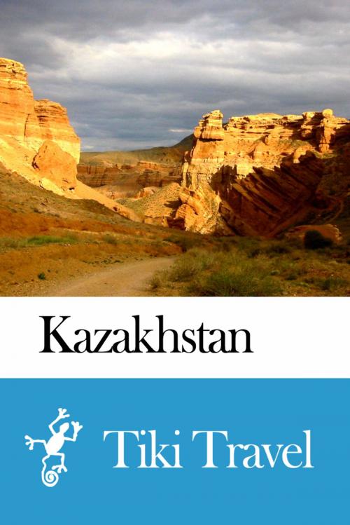 Cover of the book Kazakhastan Travel Guide - Tiki Travel by Tiki Travel, Tiki Travel