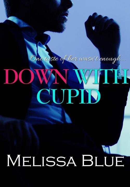 Cover of the book Down With Cupid by Melissa Blue, Confessions of a Romance Author