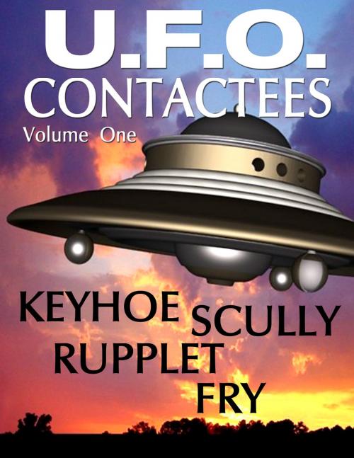 Cover of the book U.F.O. CONTACTEES and REPORTS by Various, Donald Keyhoe, RHI