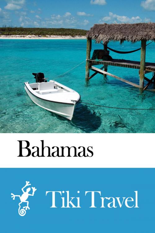 Cover of the book Bahamas Travel Guide - Tiki Travel by Tiki Travel, Tiki Travel