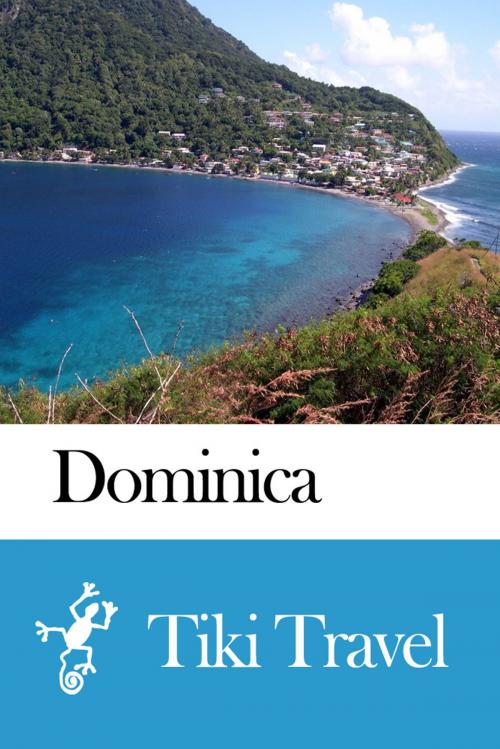 Cover of the book Dominica Travel Guide - Tiki Travel by Tiki Travel, Tiki Travel