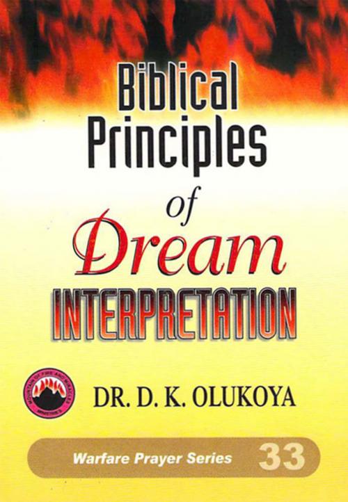 Cover of the book Biblical Principles of Dream Interpretation by Dr. D. K. Olukoya, Mountain of Fire and Miracles Ministries