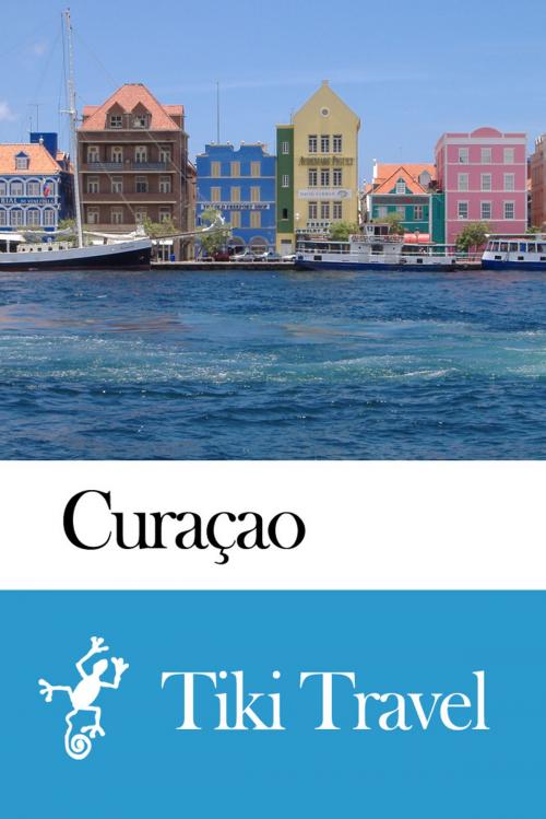 Cover of the book Curaçao Travel Guide - Tiki Travel by Tiki Travel, Tiki Travel