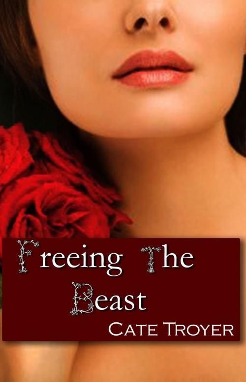 Cover of the book Freeing the Beast by Cate Troyer, Dirty Little Secrets