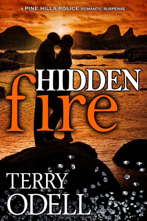 Cover of the book Hidden Fire by Terry Odell, Terry Odell