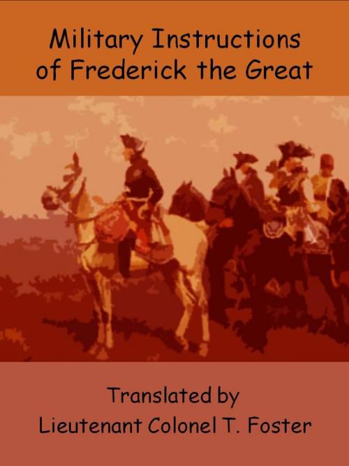 Cover of the book Military Instructions of Frederick the Great by Frederick II of Prussia, PRAETORIAN PRESS LLC