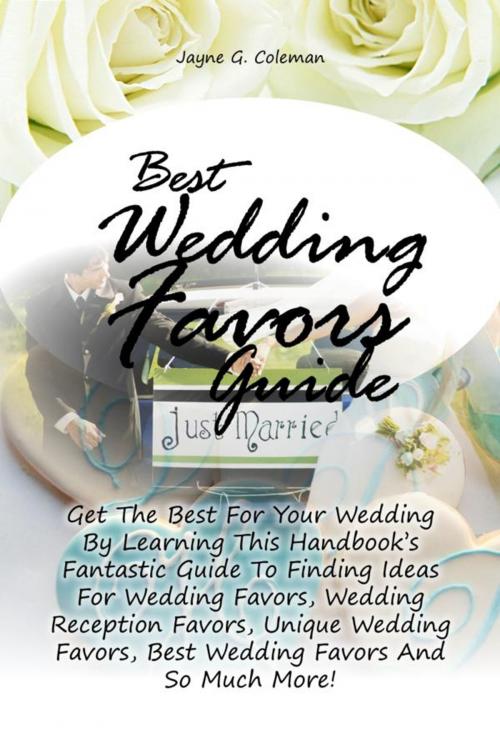 Cover of the book Best Wedding Favors Guide by Jayne G. Coleman, KMS Publishing