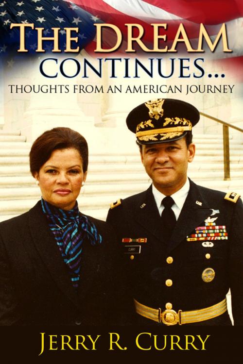 Cover of the book The Dream Continues by Jerry Curry, Jerry Curry & Kerry Nietz