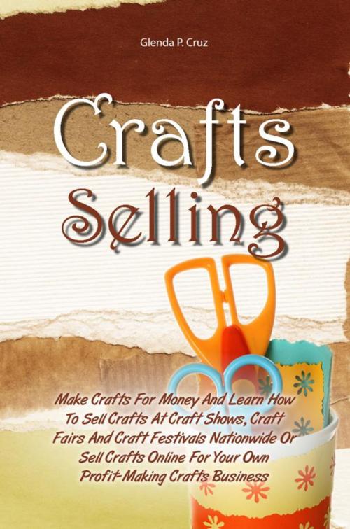 Cover of the book Crafts Selling by Glenda P. Cruz, KMS Publishing