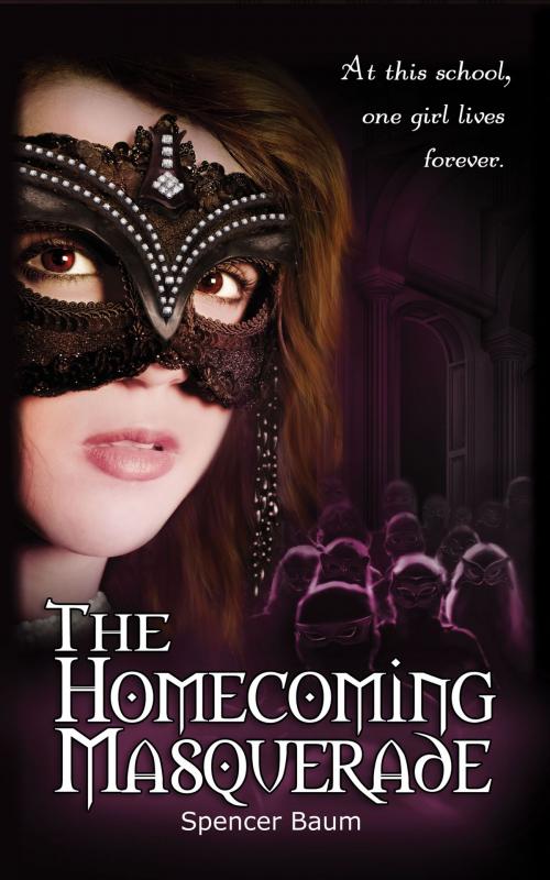 Cover of the book The Homecoming Masquerade by Spencer Baum, Spencer Baum