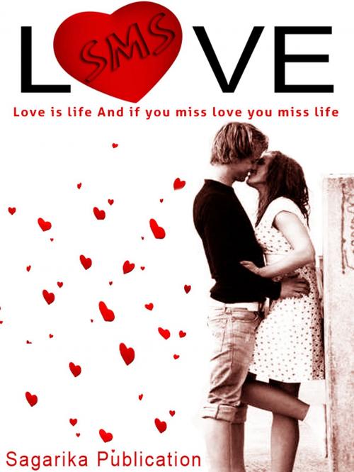 Cover of the book Love SMS by Bhaskar Banerjee, Sagarika Publication