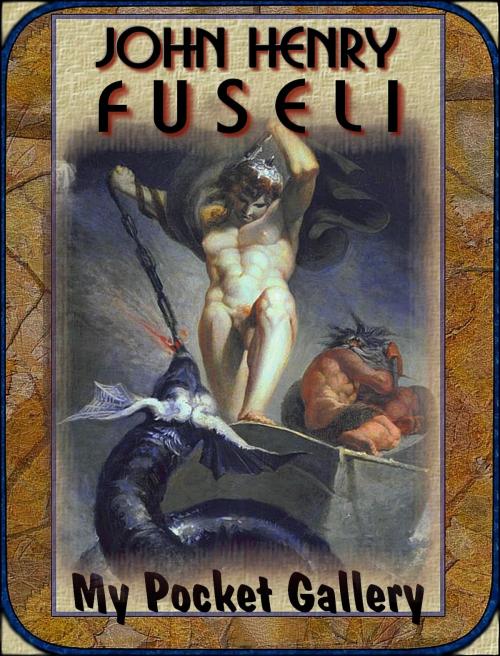 Cover of the book John Henry Fuseli by Daniel Coenn, Classic & Annotated