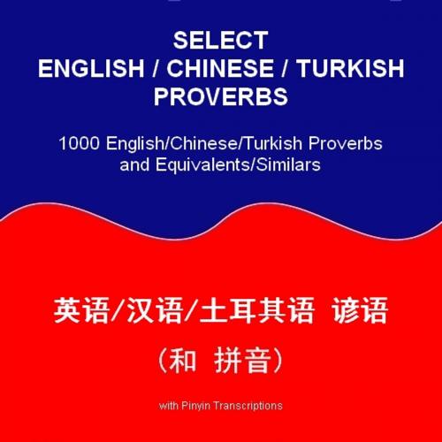 Cover of the book Select English/Chinese/Turkish Proverbs by Mustafa Akkus, Seckin Publishing