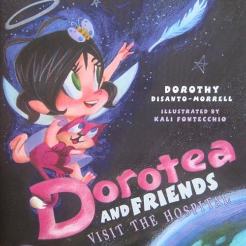 Cover of the book Dorotea and Friends Visit the Hospital by Dorothy Morrell, Trail Trotter press