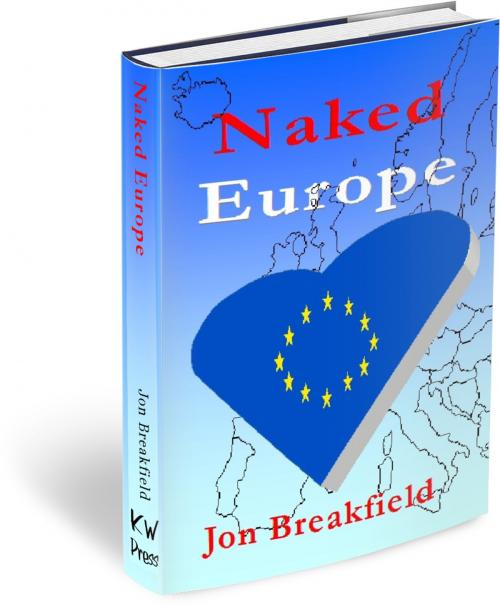 Cover of the book Naked Europe by Jon Breakfield, Key West Press