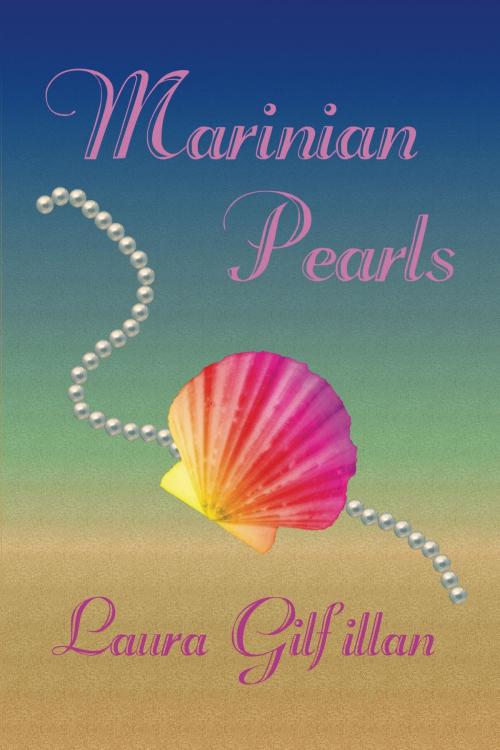 Cover of the book Marinian Pearls by Laura Gilfillan, Gilfillan House
