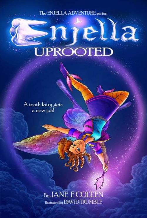 Cover of the book Enjella Uprooted by Jane F. Collen, Illustrator David Trumble, Streamline Brand Associates, Inc.