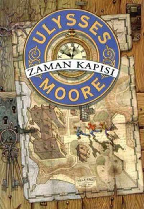 Cover of the book Ulyses Moore 1 - Zaman Kapısı by Ulysses Moore, Doğan ve Egmont Yayıncılık