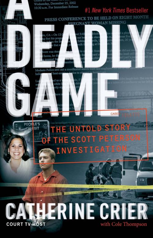Cover of the book A Deadly Game by Catherine Crier, William Morrow
